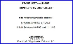 Front Left And Right Complete CV Joint Axles for Polaris Sportsman 800 EFI 2006